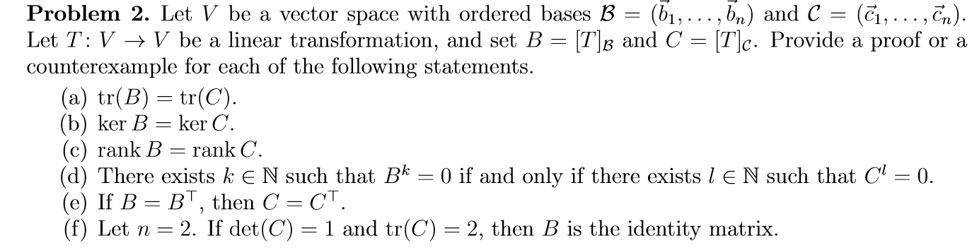 Solved Problem 2 Let V Be A Vector Space With Ordered Ba Chegg Com
