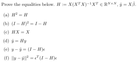 Solved Prove The Equalities Below H X Xt X 1 Xt R Chegg Com