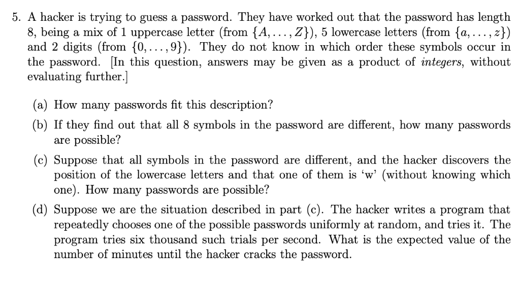 Solved 5. A hacker is trying to guess a password. They have | Chegg.com