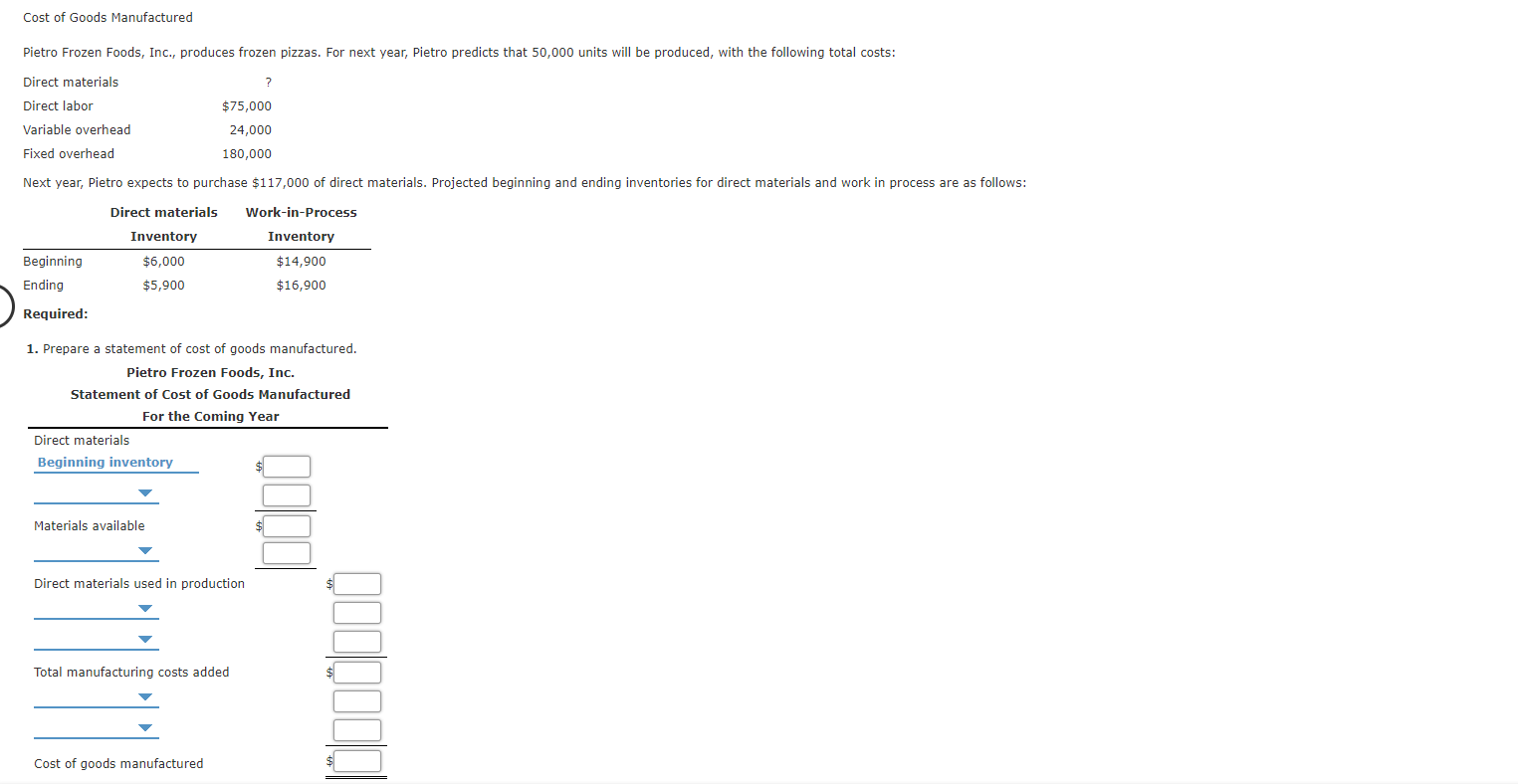 Solved Cost of Goods Manufactured Pietro Frozen Foods, Inc., | Chegg.com