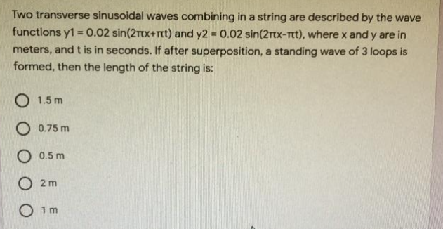 Solved Two transverse sinusoidal waves combining in a string | Chegg.com