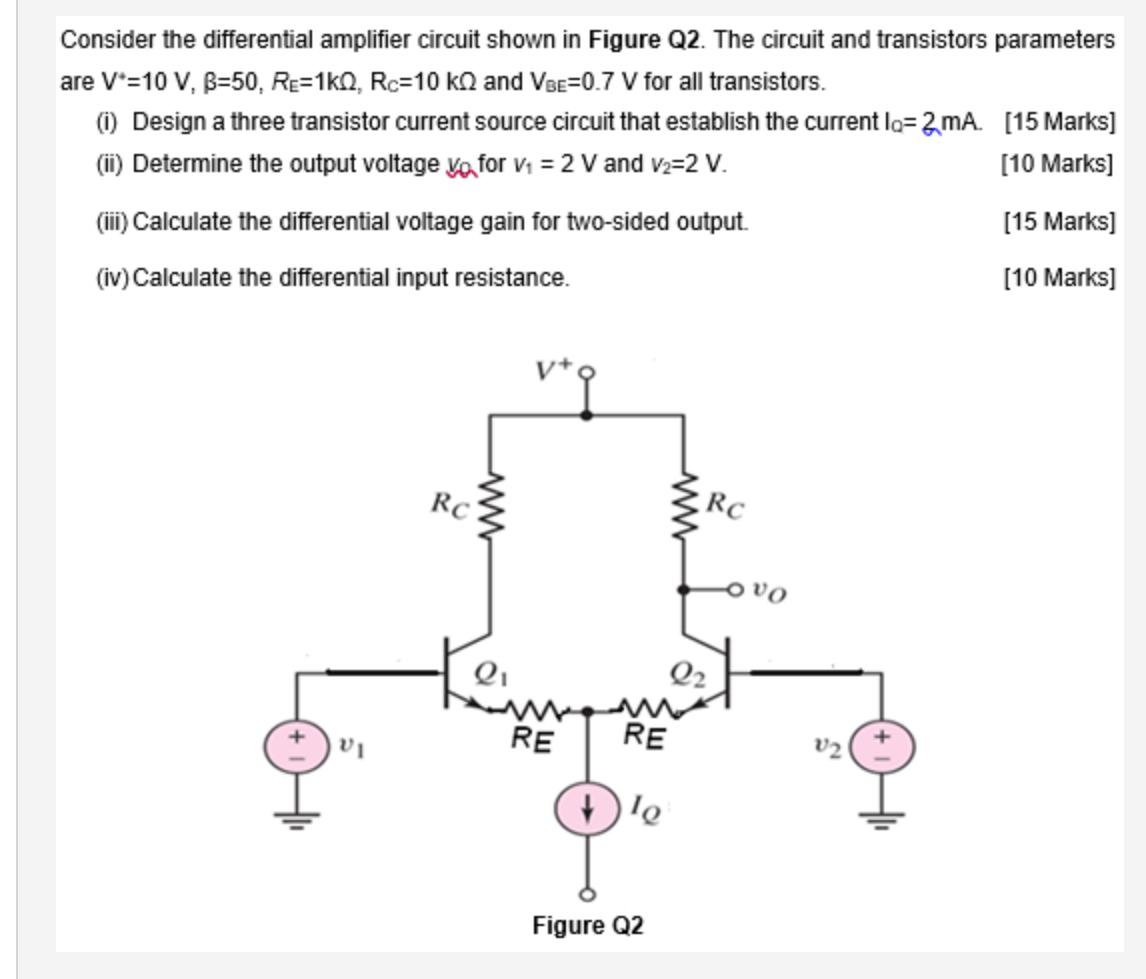Solved Consider the differential amplifier circuit shown in | Chegg.com