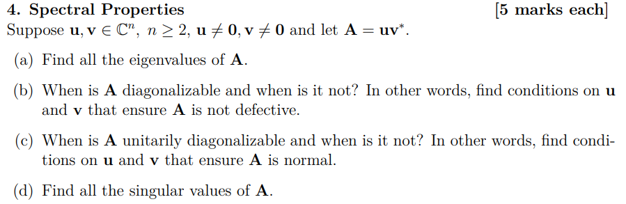 Solved 4. Spectral Properties [5 marks each] Suppose | Chegg.com