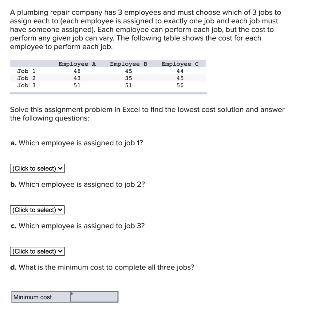 Solved A plumbing repair company has 3 employees and must