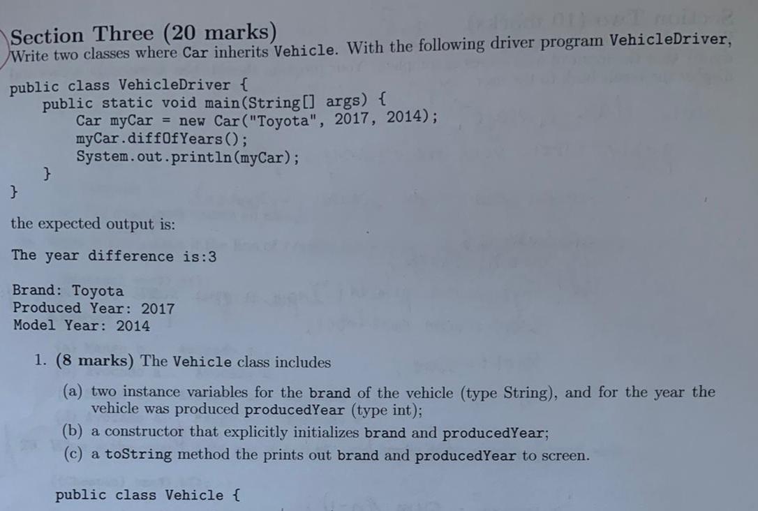 Solved Section Three (20 marks) Write two classes where Car | Chegg.com