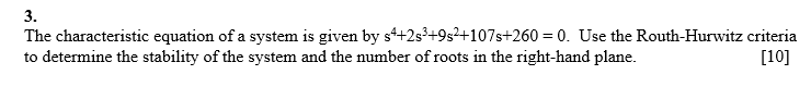 Solved 3. The characteristic equation of a system is given | Chegg.com