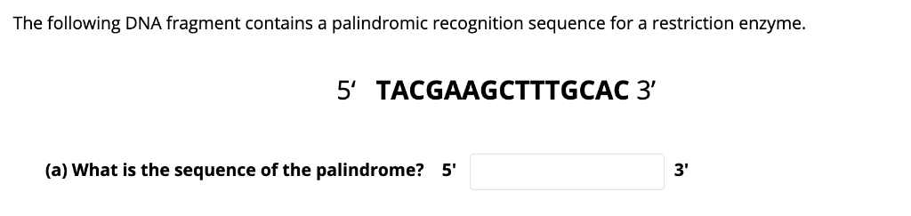 palindromic sequence recognized by restriction enzymes