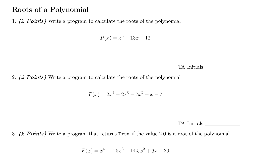 Solved Roots of a Polynomial 1. (2 Points) Write a program | Chegg.com