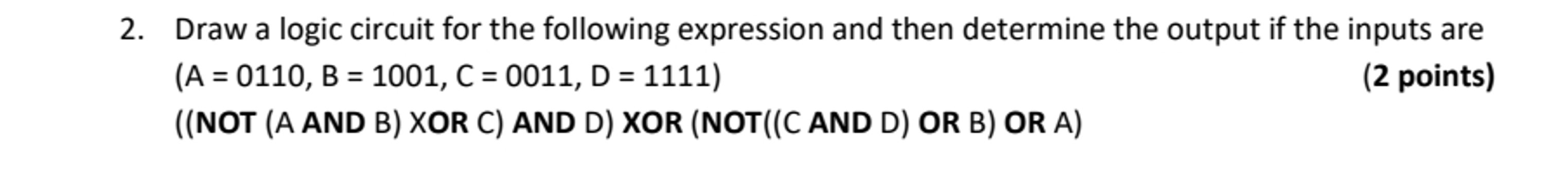 Solved Draw a logic circuit for the following expression and | Chegg.com