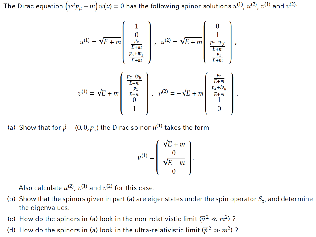 Solved The Dirac Equation 0 Has The Following Spinor Chegg Com