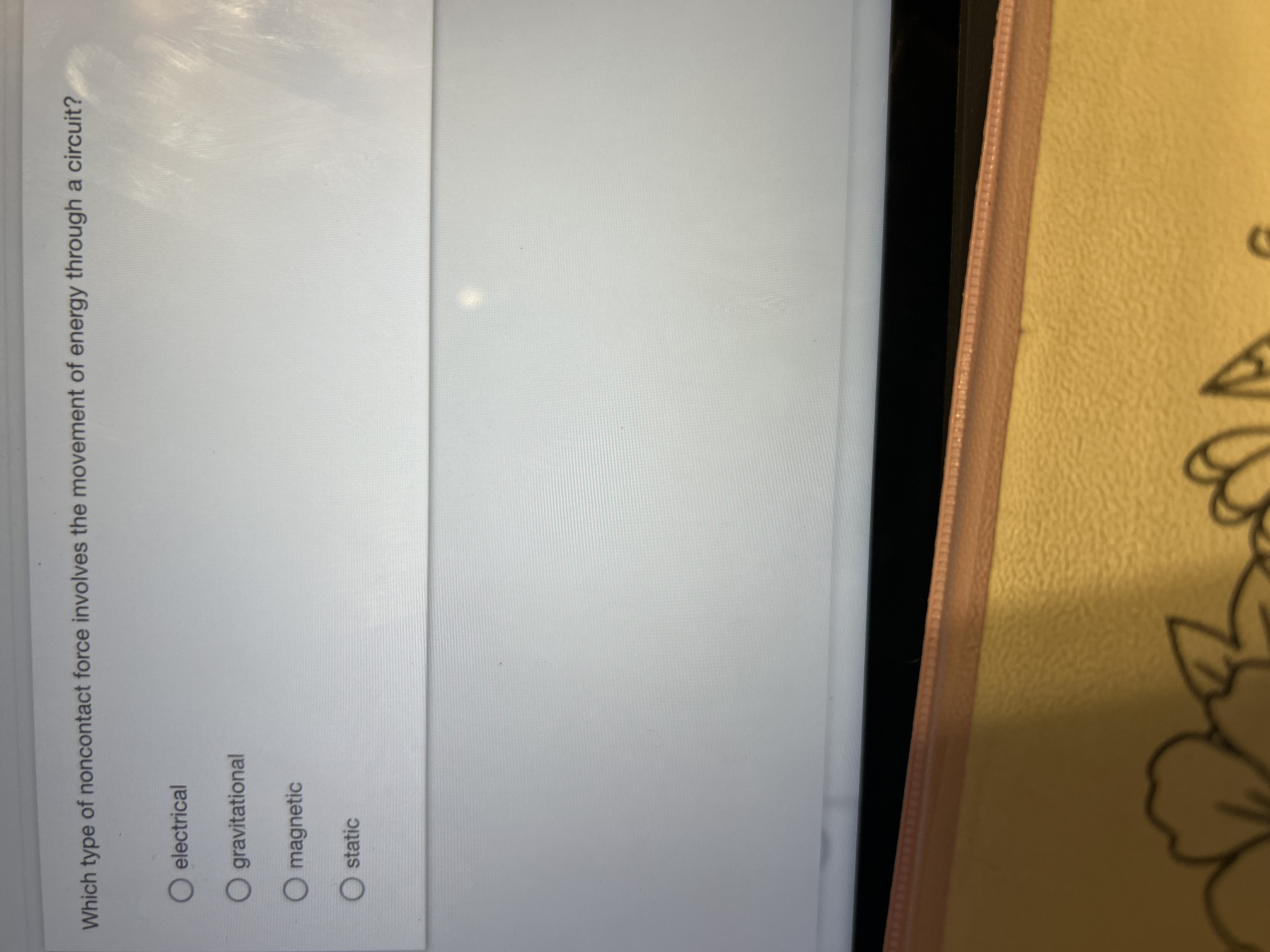 Solved Which type of noncontact force involves the movement