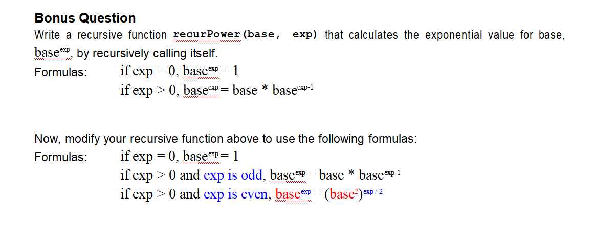 Solved Bonus Question Write A Recursive Function Recurpower Chegg Com