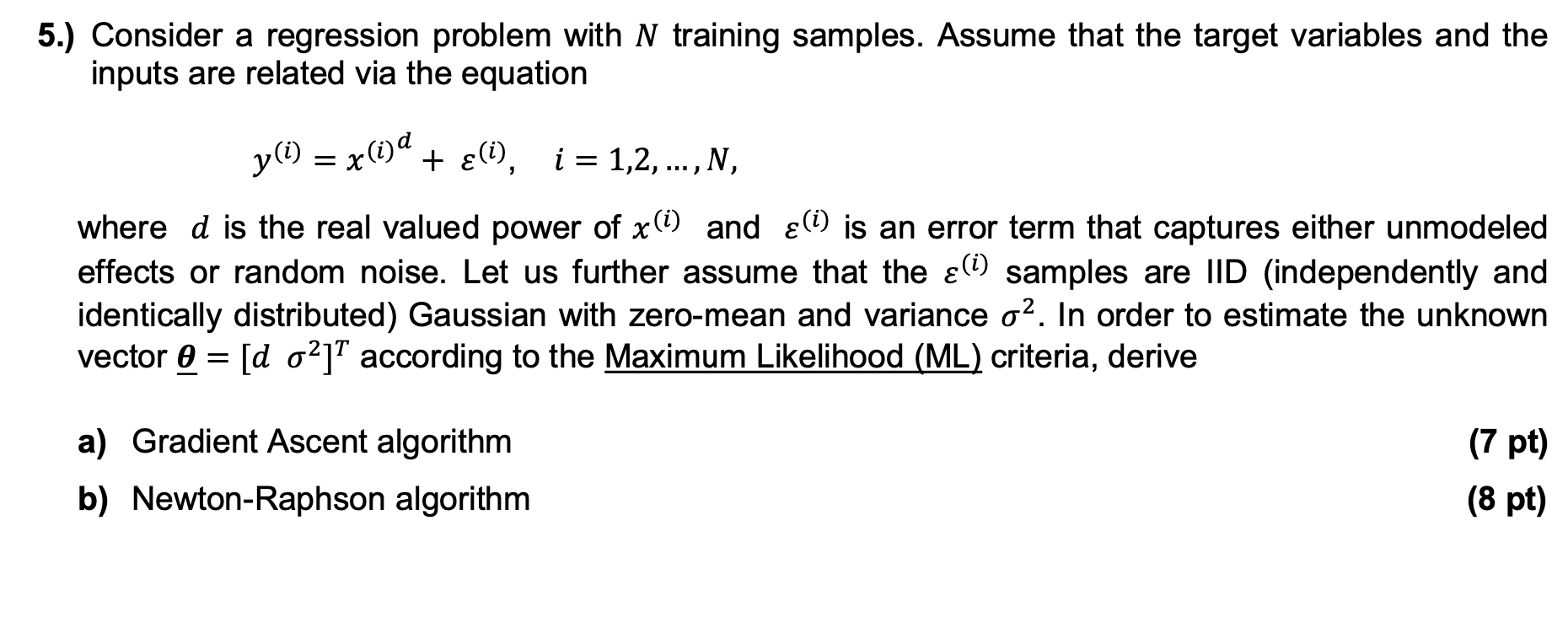 Solved 5.) Consider a regression problem with N training | Chegg.com