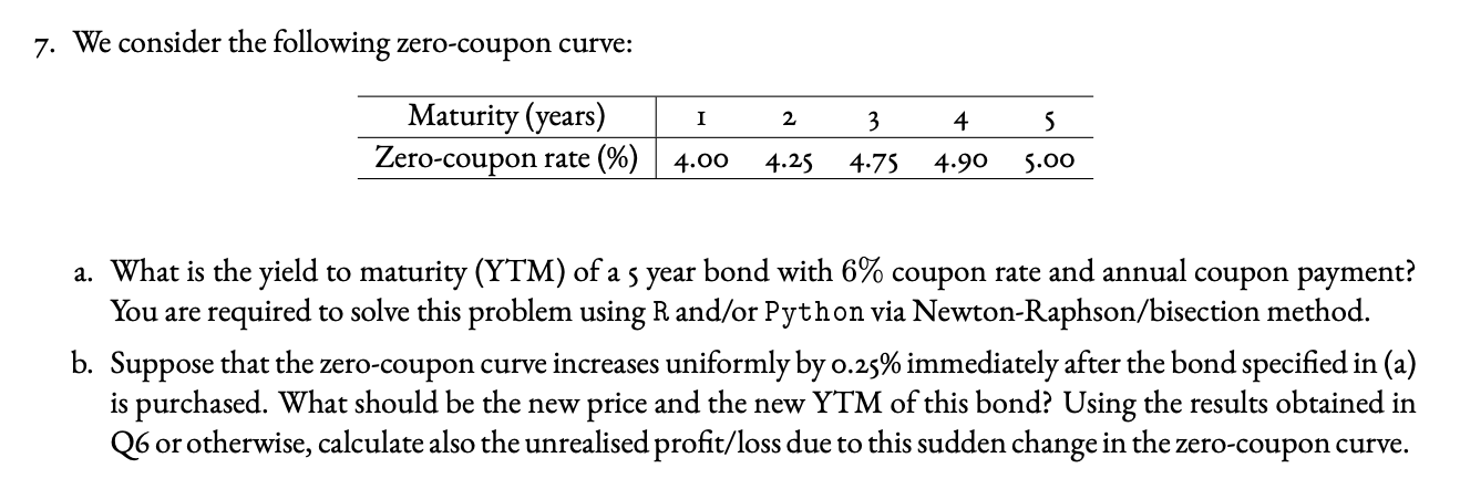 7 We Consider The Following Zero Coupon Curve I Chegg Com