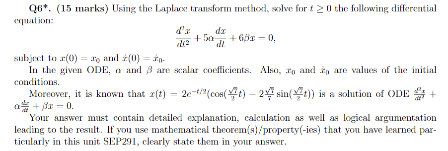 Solved Q6*. (15 marks) Using the Laplace transform method, | Chegg.com