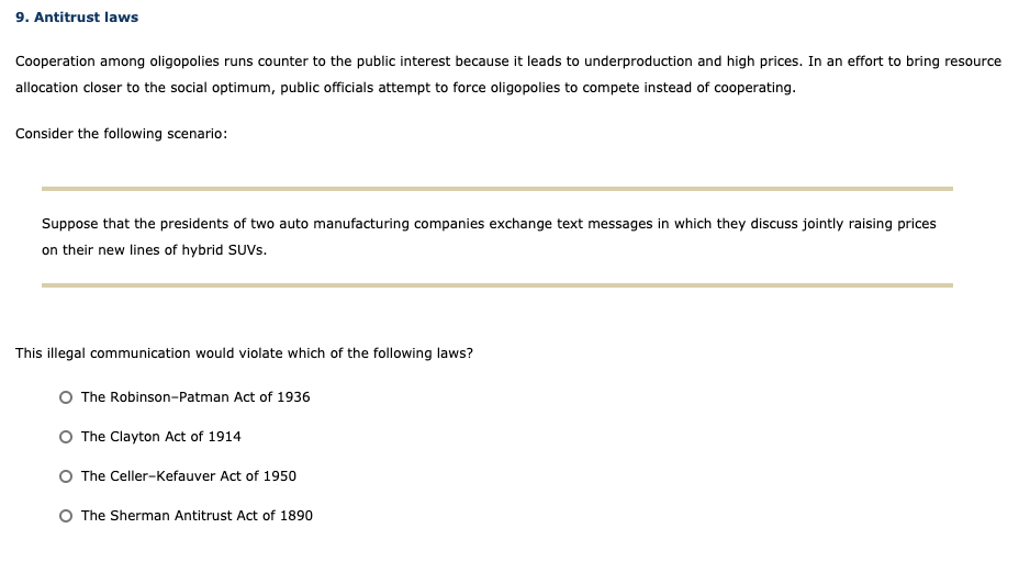 Solved 9. Antitrust laws Cooperation among oligopolies runs