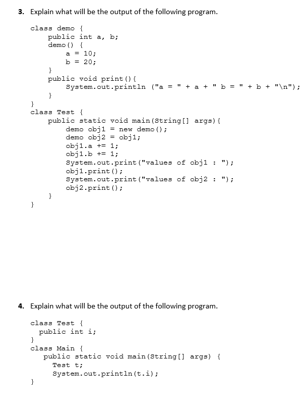 Solved a 3. Explain what will be the output of the following | Chegg.com
