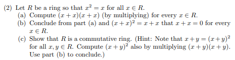 Ring R Math Solved (2) Let R be a ring so that r2 = x for all r ER. (a) | Chegg.com