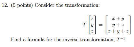 Solved 11. (5 points) Find the matrix for the transformation | Chegg.com