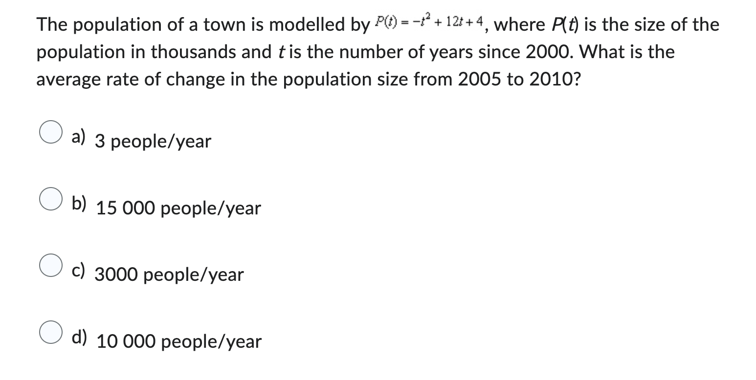 Solved The population of a town is modelled by | Chegg.com
