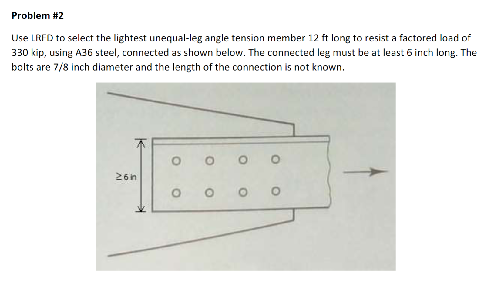 Solved Use LRFD to select the lightest unequal-leg angle | Chegg.com
