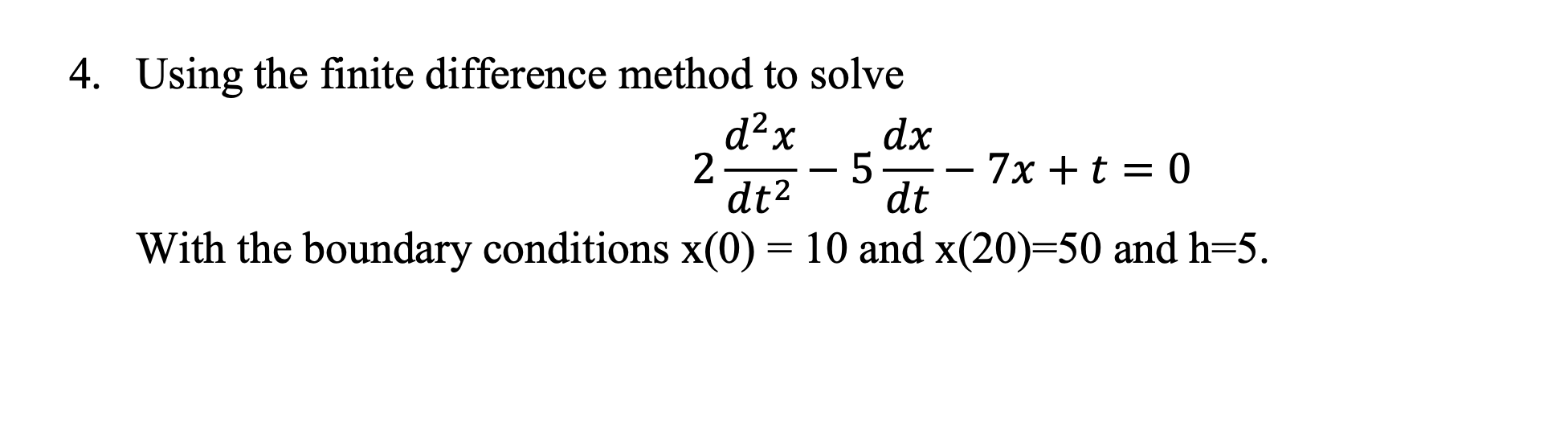 Solved 4. Using the finite difference method to solve | Chegg.com
