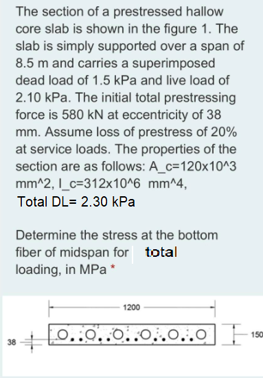 Solved The section of a prestressed hallow core slab is | Chegg.com