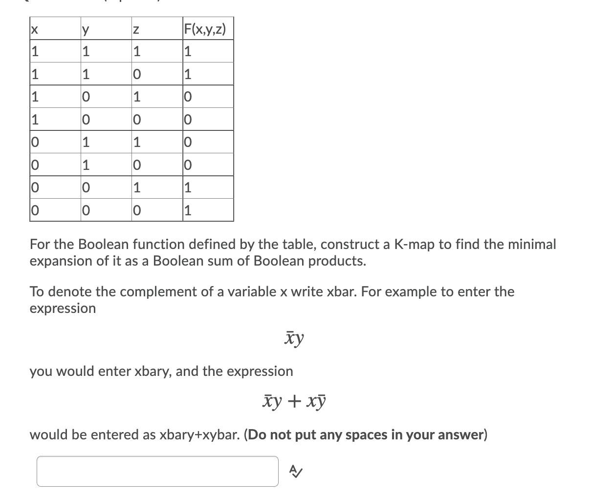 Solved X у N N F(x,y,z) 1 1 1 1 0 1 1 1 0 1 10 1 O O 0 10 1 | Chegg.com