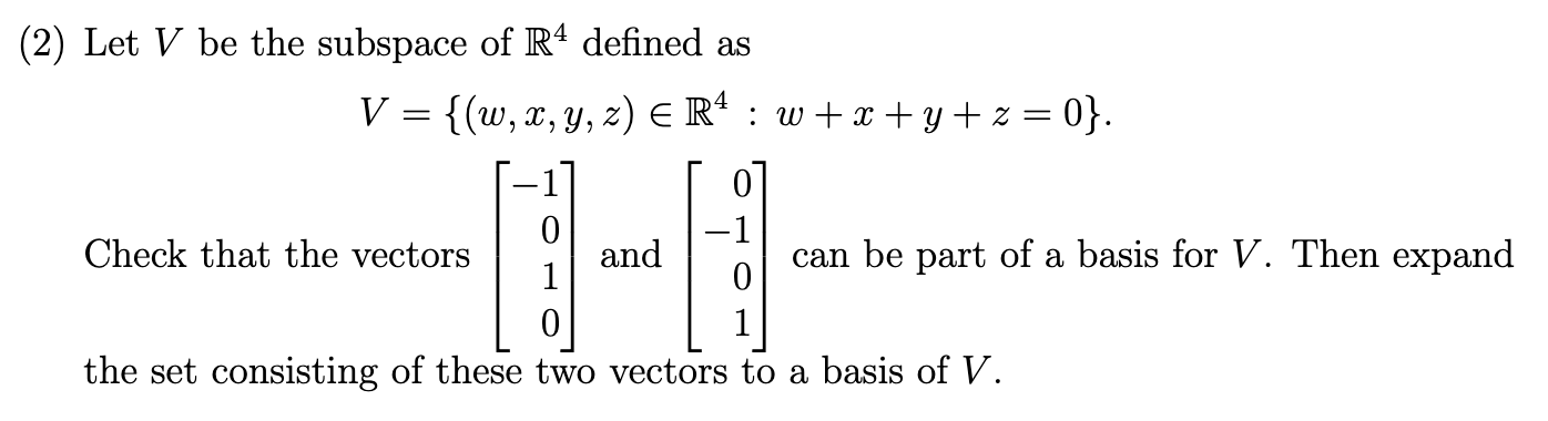 Solved 2 Let V Be The Subspace Of R4 Defined As V W Chegg Com