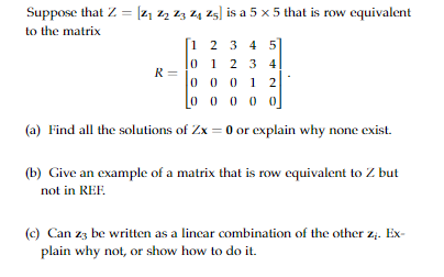 Solved Suppose that Z=[z1z2z3z4z5] is a 5×5 that is row | Chegg.com