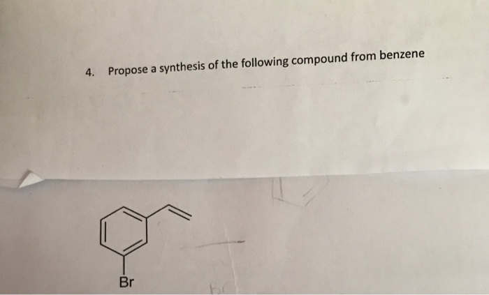 Solved 4. Propose a synthesis of the following compound from | Chegg.com