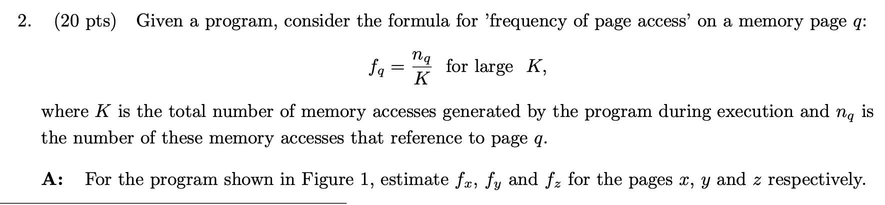 Solved 2. (20 pts) Given a program, consider the formula for | Chegg.com