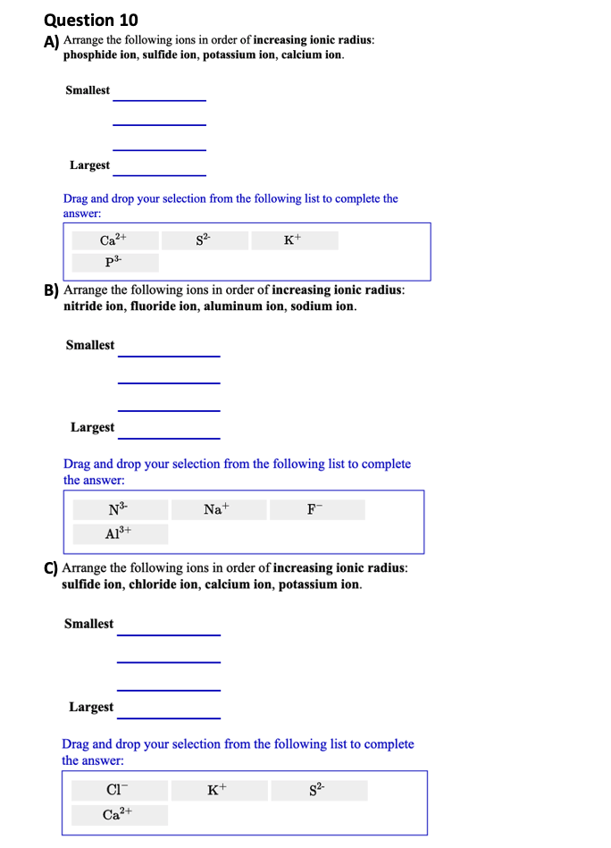 Solved Question 10 A) Arrange the following ions in order of | Chegg.com