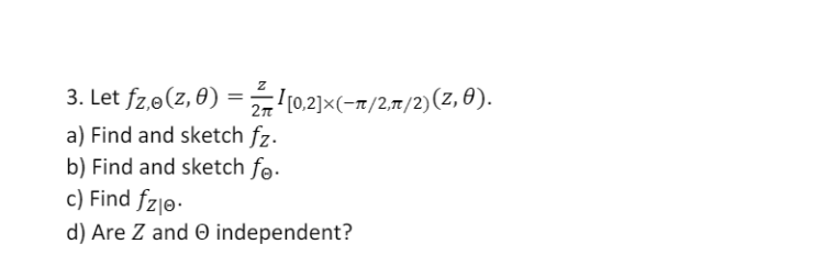 Solved 3 Let Fz Θ Z θ 2πzi[0 2]× −π 2 π 2 Z θ A Find