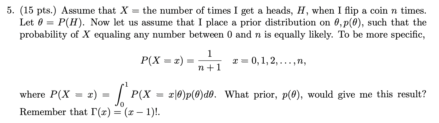 Solved 5. (15 pts.) Assume that X= the number of times I get | Chegg.com