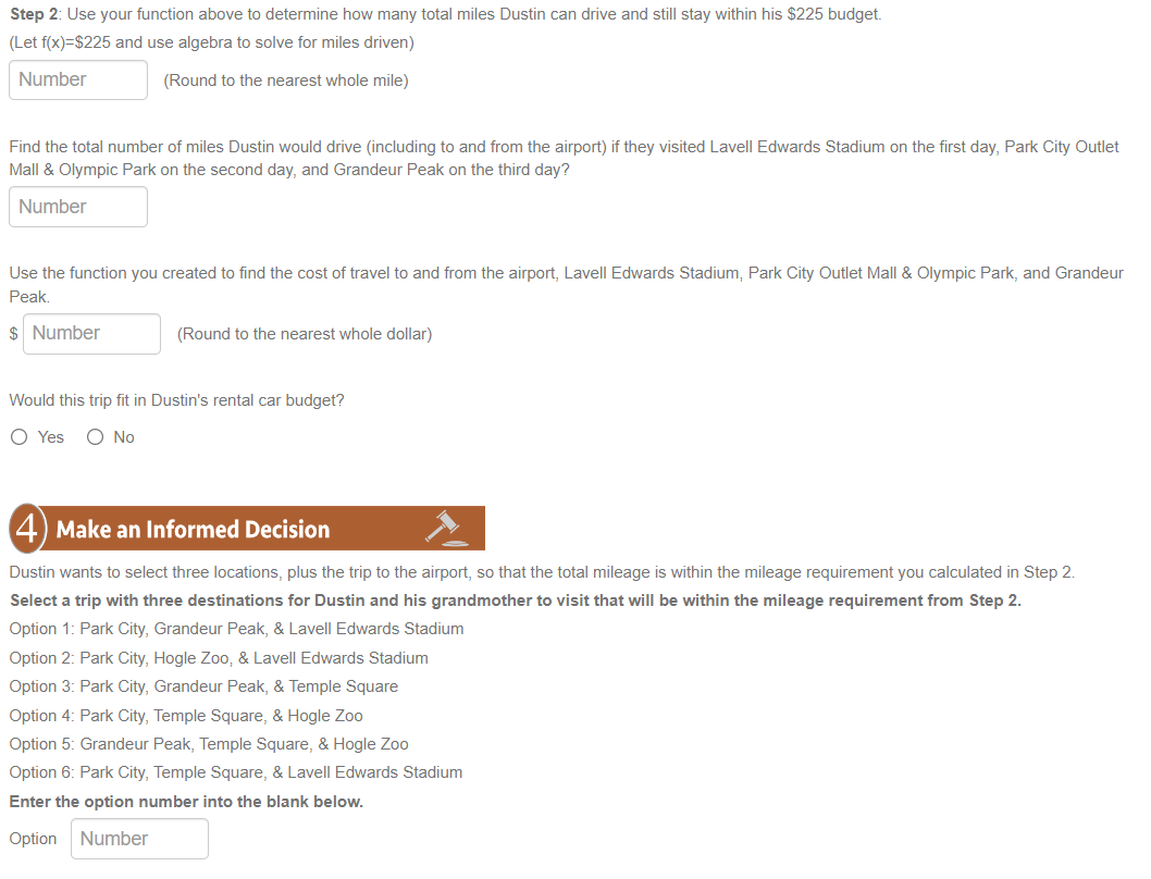 Step 2: Use your function above to determine how many total miles Dustin can drive and still stay within his \( \$ 225 \) bud