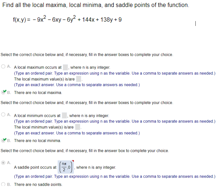 Solved Find all the local maxima, local minima, and saddle | Chegg.com