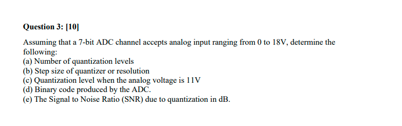 Solved Assuming That A 7-bit ADC Channel Accepts Analog | Chegg.com