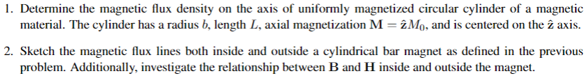 Solved I. Determine the magnetic flux density on the axis of | Chegg.com