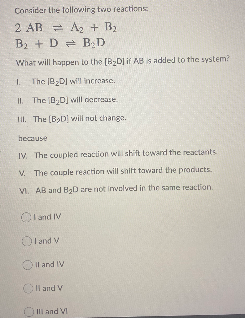 Solved Consider The Following Two Reactions: 2 AB = A2 + B2 | Chegg.com