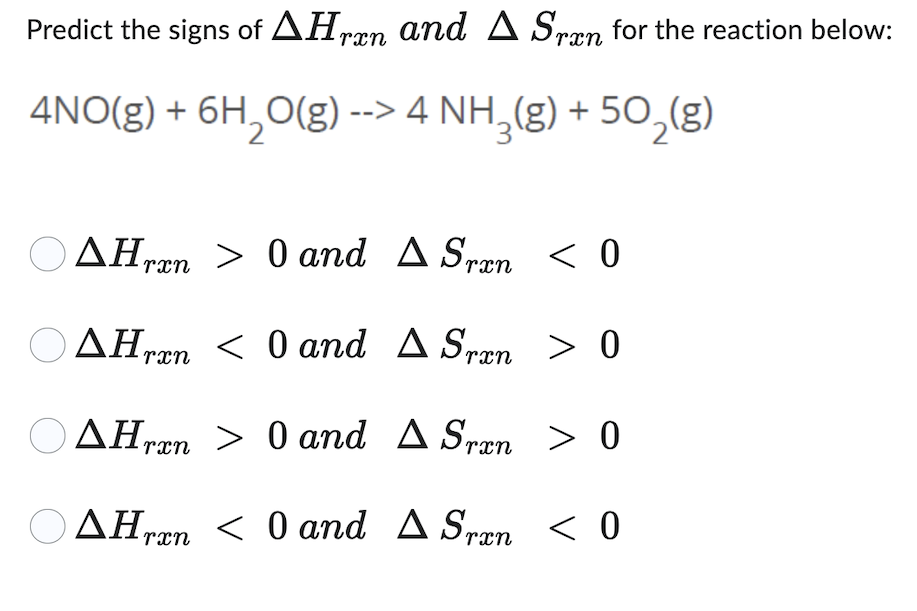 Solved Predict the signs of ΔHrxn and ΔSrxn for the reaction | Chegg.com