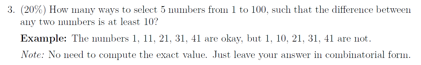 Solved 3. (20%) How many ways to select 5 numbers from 1 to | Chegg.com