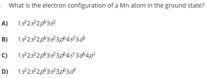 Solved What Is The Electron Configuration Of A Mn Atom In Chegg Com