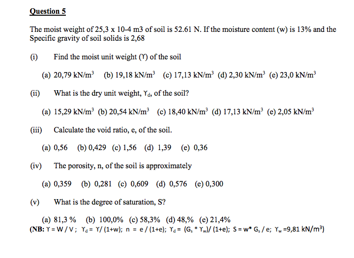 Solved Question 5 The Moist Weight Of 25 3 X 10 4 M3 Of S Chegg Com