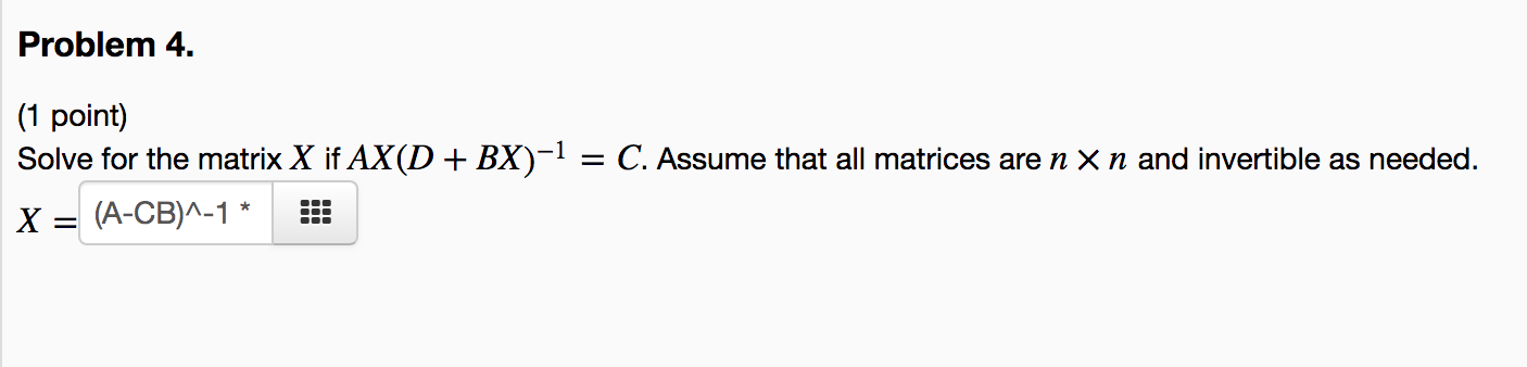 Solved Problem 6. (1 point) For what values of c will A = | Chegg.com