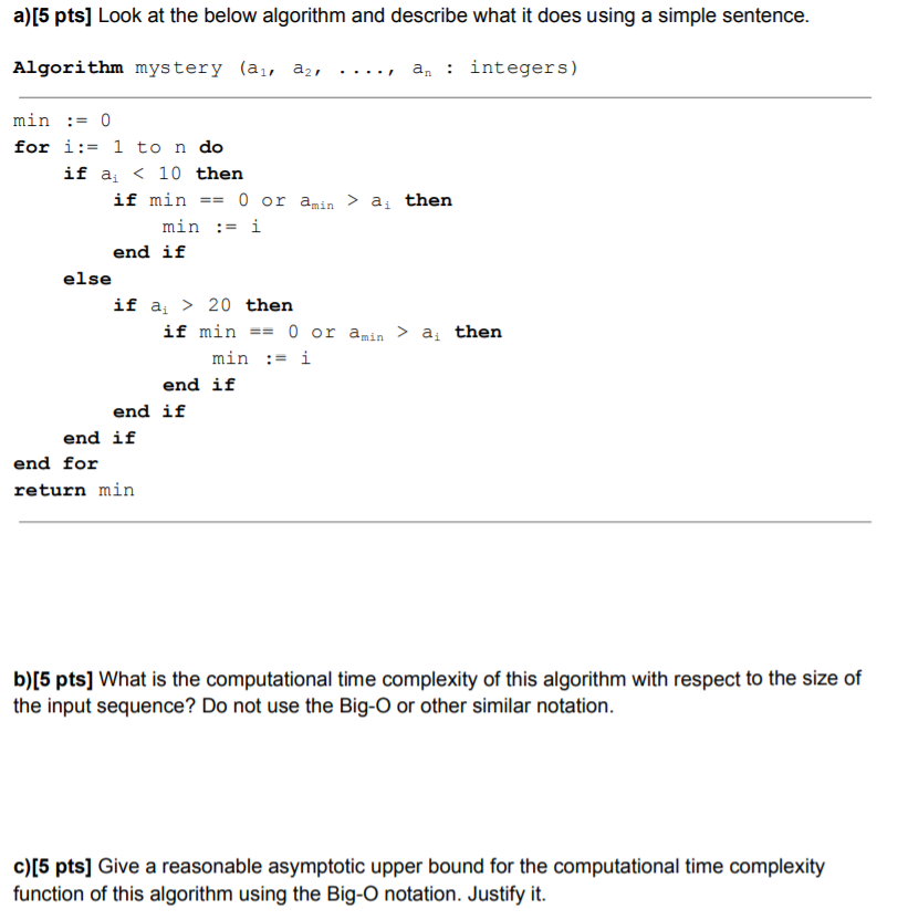Solved a)[5 pts] Look at the below algorithm and describe | Chegg.com