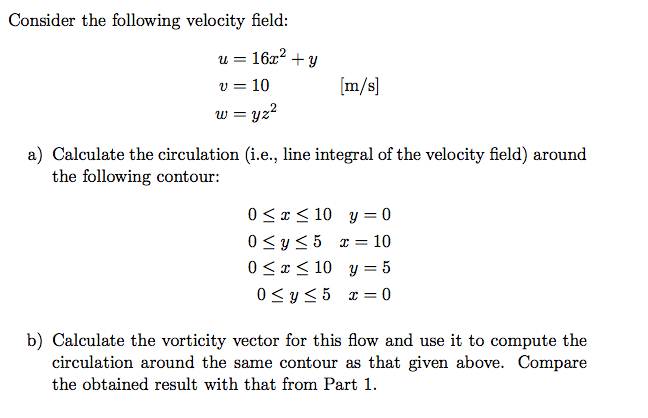 Solved Consider The Following Velocity Field: U=10 [m/s] 2 | Chegg.com