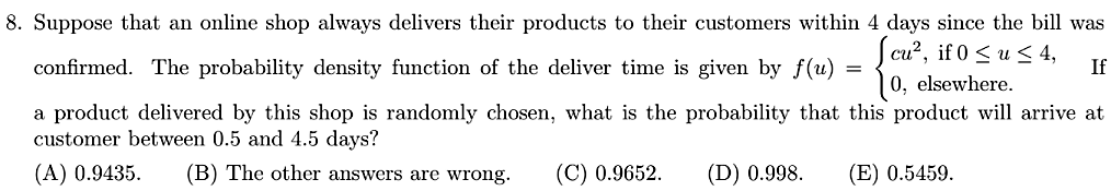 Solved 8. Suppose that an online shop always delivers their | Chegg.com