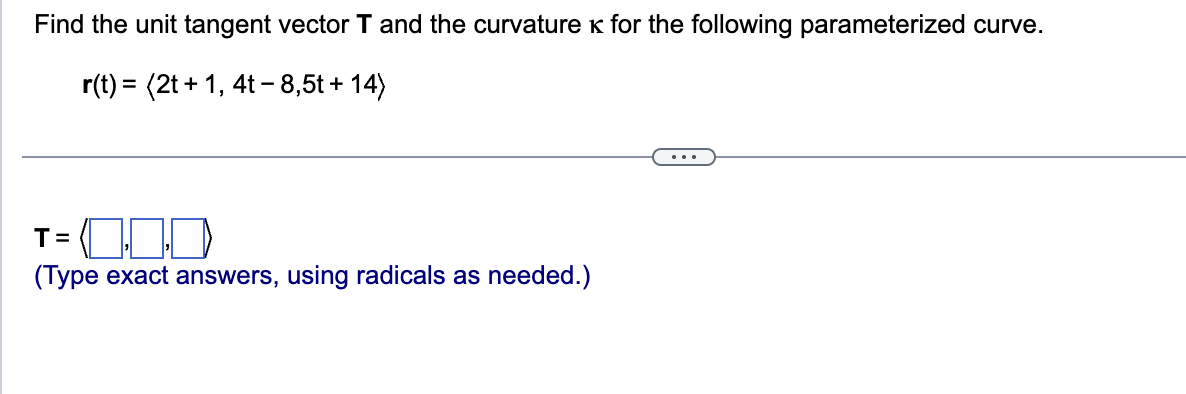 Solved R T 2t 1 4t−8 5t 14 T Type Exact Answers