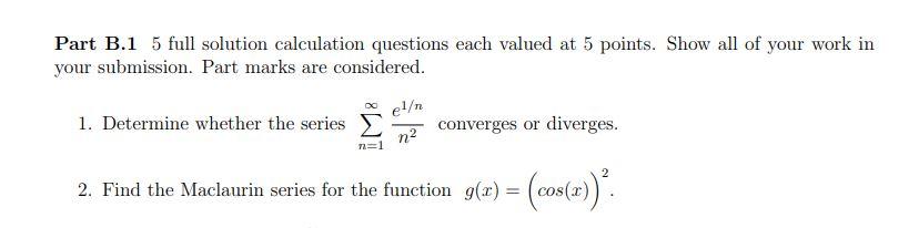 Solved Part B.1 5 Full Solution Calculation Questions Each | Chegg.com